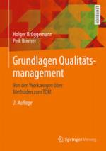 Grundlagen Qualitätsmanagement von den Werkzeugen über Methoden zum TQM