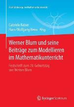 Werner Blum Und Seine Beitrage Zum Modellieren Im Mathematikunterricht