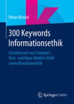 300 Keywords Informationsethik Grundwissen aus Computer-, Netz- und Neue-Medien-Ethik sowie Maschinenethik