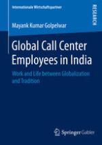 Global Call Center Employees in India : Work and Life between Globalization and Tradition