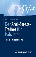 Der Anti-Stress-Trainer für Polizisten : mit Sicherheit entspannter