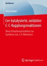 Cer-katalysierte, oxidative C-C-Kupplungsreaktionen : neue Umpolungsreaktion zur Synthese von 1,4-Diketonen
