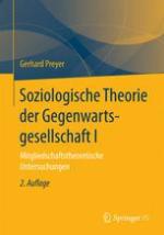 Soziologische theorie der gegenwartsgesellschaft I : mitgliedschaftstheoretische untersuchungen