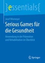 Serious Games für die Gesundheit : Anwendung in der Prävention und Rehabilitation Im Überblick
