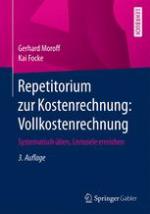 Repetitorium zur Kostenrechnung: Vollkostenrechnung : Systematisch üben, Lernziele erreichen