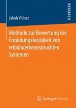 Methode zur Bewertung der Ermüdungsfestigkeit von reibdauerbeanspruchten Systemen