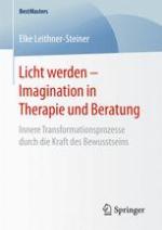 Licht werden -- Imagination in Therapie und Beratung: Innere Transformationsprozesse durch die Kraft des Bewusstseins.
