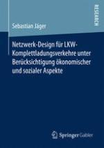 Netzwerk-Design für LKW-Komplettladungsverkehre unter Berücksichtigung ökonomischer und sozialer Aspekte.