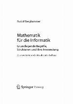 Mathematik für die Informatik : Grundlegende Begriffe, Strukturen und ihre Anwendung
