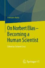 On Norbert Elias - Becoming a Human Scientist: Edited by Stefanie Ernst.