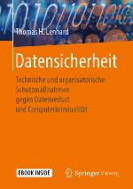 Datensicherheit : Technische und organisatorische Schutzmaßnahmen gegen Datenverlust und Computerkriminalität