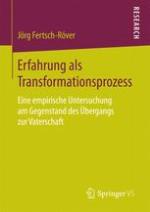 Erfahrung als Transformationsprozess : eine empirische Untersuchung am Gegenstand des Übergangs zur Vaterschaft