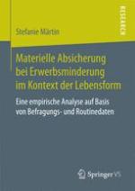 Materielle Absicherung bei Erwerbsminderung im Kontext der Lebensform Eine empirische Analyse auf Basis von Befragungs- und Routinedaten