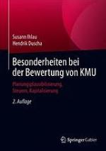 Besonderheiten bei der Bewertung von KMU Planungsplausibilisierung, Steuern, Kapitalisierung