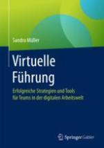 Virtuelle Führung : Erfolgreiche Strategien und Tools für Teams in der digitalen Arbeitswelt
