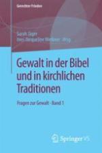 Gewalt in der Bibel und in kirchlichen Traditionen Fragen zur Gewalt • Band 1