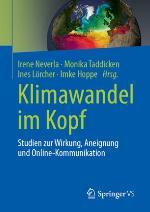 Klimawandel im Kopf Studien zur Wirkung, Aneignung und Online-Kommunikation