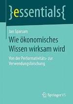 Wie �konomisches Wissen Wirksam Wird