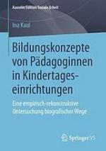 Bildungskonzepte Von P�dagoginnen in Kindertageseinrichtungen