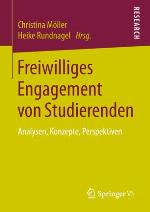 Freiwilliges Engagement von Studierenden Analysen, Konzepte, Perspektiven
