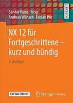 Nx 12 F�r Fortgeschrittene ‒ Kurz Und B�ndig