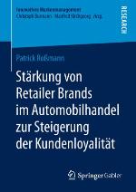 Stärkung von Retailer Brands im Automobilhandel zur Steigerung der Kundenloyalität