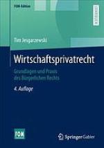Wirtschaftsprivatrecht Grundlagen und Praxis des Bürgerlichen Rechts