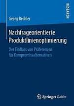 Nachfrageorientierte Produktlinienoptimierung : Der Einfluss von Präferenzen für Kompromissalternativen