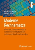 Moderne Rechnernetze Protokolle, Standards und Apps in kombinierten drahtgebundenen, mobilen und drahtlosen Netzwerken