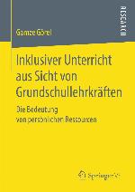 Inklusiver Unterricht aus Sicht von Grundschullehrkräften Die Bedeutung von persönlichen Ressourcen