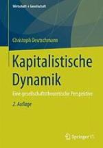 KAPITALISTISCHE DYNAMIK : eine gesellschaftstheoretische perspektive.