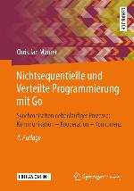 Nichtsequentielle und Verteilte Programmierung mit Go : Synchronisation nebenläufiger Prozesse: Kommunikation - Kooperation - Konkurrenz