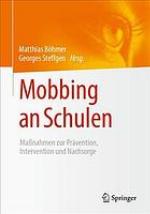 Mobbing an Schulen Maßnahmen zur Prävention, Intervention und Nachsorge