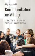 Kommunikation im Alltag In der Familie - im privaten Netzwerk - im Unternehmen