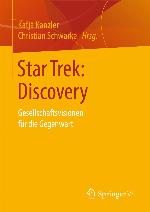 Star Trek: Discovery Gesellschaftsvisionen für die Gegenwart
