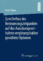 ZUM EINFLUSS DES BESTEUERUNGSZEITPUNKTES AUF DAS AUSBUNGSVERHALTEN VERGTUNGSHALBER GEWHRTER ... OPTIONEN