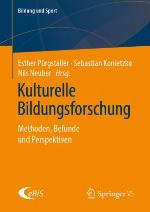 Kulturelle Bildungsforschung : Methoden, Befunde und Perspektiven