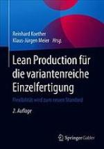 Lean Production für die variantenreiche Einzelfertigung Flexibilität wird zum neuen Standard.