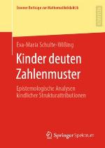 KINDER DEUTEN ZAHLENMUSTER : epistemologische analysen kindlicher strukturattributionen.