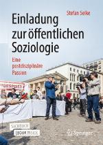 Einladung zur öffentlichen Soziologie : Eine postdisziplinäre Passion