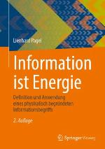 Information ist Energie Definition und Anwendung eines physikalisch begründeten Informationsbegriffs