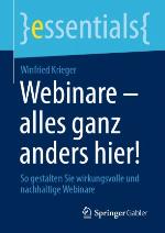 Webinare - alles ganz anders hier! So gestalten Sie wirkungsvolle und nachhaltige Webinare