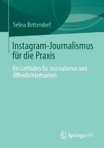 Instagram-Journalismus F�r Die Praxis
