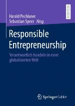 Responsible Entrepreneurship : Verantwortlich Handeln in Einer Globalisierten Welt.