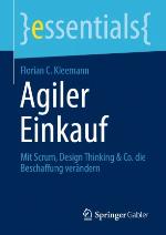 Agiler Einkauf : mit Scrum, Design Thinking et Co. die Beschaffung verändern