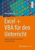 Excel + VBA für den Unterricht : Lösung einfacher technischer Fragestellungen