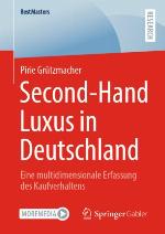 Second-Hand Luxus in Deutschland : eine multidimensionale Erfassung des Kaufverhaltens