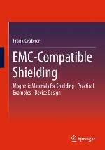 EMC-compatible shielding : magnetic materials for shielding - practical examples - device design