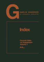 Gmelin handbook of inorganic chemistry. Index, Formula Index, 1st Supplement Volume 2, B-B1.9