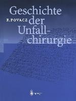 Geschichte der Unfallchirurgie